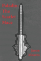 Paladin: The Scarlet Mace B0CKWMHZVF Book Cover