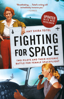 Fighting for Space: Two Pilots and Their Historic Battle for Female Spaceflight 1538716054 Book Cover