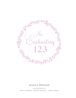 The Enchanting 123 0645738816 Book Cover