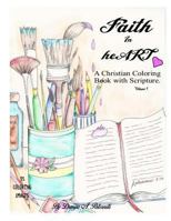 Faith in Heart: A Christian Coloring Book with Scripture 1541140494 Book Cover
