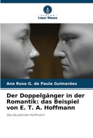 Der Doppelgänger in der Romantik: das Beispiel von E. T. A. Hoffmann 6207273575 Book Cover