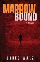 Marrowbound: A Novel B0DRDGXBT1 Book Cover