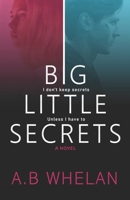Big Little Secrets B09X4GM5J5 Book Cover