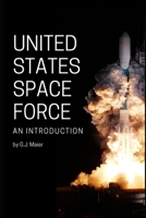 United States Space Force, An Introduction 1094608513 Book Cover