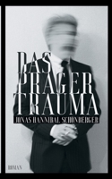 Das Prager Trauma: Roman (German Edition) 3753417521 Book Cover
