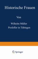 Historische Frauen (Classic Reprint) 1148582207 Book Cover