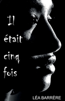 Il était cinq fois (French Edition) B0FHVQ13H3 Book Cover