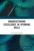 Manufacturing Excellence in Spinning Mills 1032191015 Book Cover
