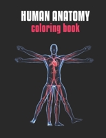 Human Anatomy Coloring Book: Anatomy Coloring Book For Beginner B083XVG38T Book Cover