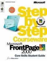 Microsoft FrontPage 2000 Step by Step Courseware Core Skills Color Class Pack 0735607036 Book Cover