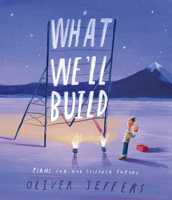 What We'll Build: Plans for Our Together Future 0593206754 Book Cover
