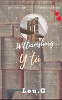 Williamsburg...Y Tú B0CGTKVRZG Book Cover