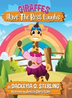 Giraffes Have the Best Laughs: Hardcover Edition B0CNJQT1ZM Book Cover