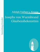 Josephs Von Wurmbrands Politisches Glaubensbekenntnis 148259871X Book Cover