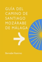 Camino de Santiago Moz�rabe de M�laga 1522976698 Book Cover