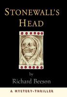 Stonewall's Head: A Mystery-Thriller 1450235093 Book Cover