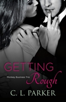 Getting Rough 1101882964 Book Cover