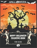 Happy Halloween Coloring Book For kids: (Halloween coloring Book for kids Toddlers and Preschoolers) - 50 Halloween coloring pages - Children Coloring ... for kids & toddlers - All Ages - scary tree B08H9RB2QC Book Cover