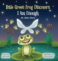 Little Green Frog Discovers B0G654169C Book Cover
