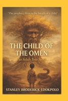THE CHILD OF THE OMEN: An Adult Tree Story B0G64TWKKH Book Cover