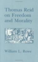Thomas Reid on Freedom and Morality 0801425573 Book Cover