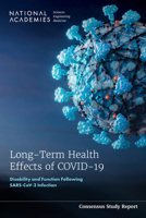 Long-Term Health Effects of COVID-19: Disability and Function Following SARS-CoV-2 Infection 0309718600 Book Cover