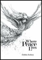 Where Peace Lives 0978721373 Book Cover