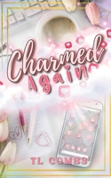Charmed Again B0FGJ6Z155 Book Cover