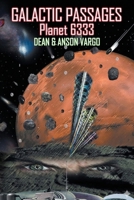 Galactic Passages: Planet 6333 B0H74V72YZ Book Cover