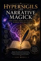 Hypersigils and Narrative Magick B0HCL7LM97 Book Cover