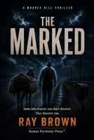 The Marked (Moores Hill Thriller) B0H2YRXG47 Book Cover