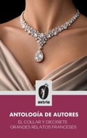 El collar y diecisiete grandes relatos franceses (Spanish Edition) B0GNQ9NHBS Book Cover