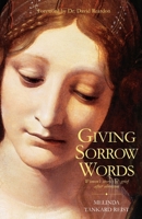 Giving Sorrow Words: Women's Stories of Grief After Abortion 0964895749 Book Cover
