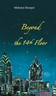 Beyond the 14th Floor 1525553887 Book Cover