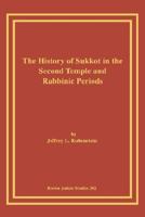 The History of Sukkot in the Second Temple and Rabbinic Periods 193067533X Book Cover