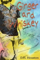Ginger and Whiskey 1707706689 Book Cover