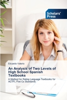 An Analysis of Two Levels of High School Spanish Textbooks 3639660366 Book Cover