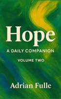 Hope: A Daily Companion: Volume Two (The Essentials Series) B0FLYF97LL Book Cover
