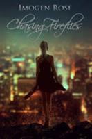 Chasing Fireflies 1948223023 Book Cover