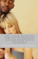 Les Adolescents Et Les Rapports Sexuels 1496196120 Book Cover