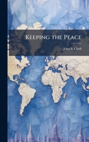 Keeping the Peace 1025140052 Book Cover