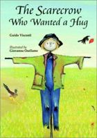 The Scarecrow Who Wanted a Hug 0863153763 Book Cover