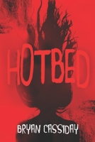 Hotbed 1737628295 Book Cover