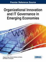 Organizational Innovation and IT Governance in Emerging Economies 146667332X Book Cover