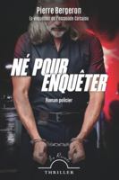 Né pour enquêter B0FTW3RDCY Book Cover