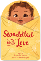 Swaddled with Love 0358620333 Book Cover