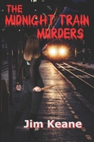 The Midnight Train Murders 1944045821 Book Cover