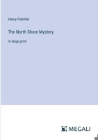 The North Shore Mystery: in large print 3387304668 Book Cover