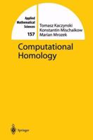 Computational Homology (Applied Mathematical Sciences) 1441923543 Book Cover