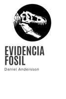 Evidencia Fósil (Spanish Edition) B0HGP9YPKM Book Cover
